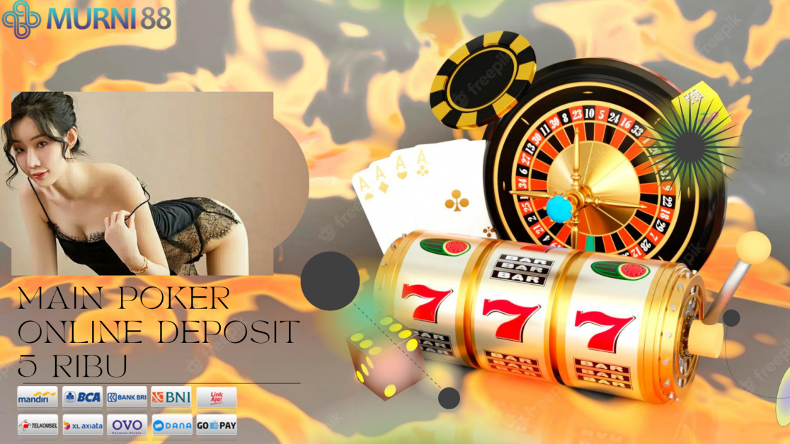 main poker online deposit 5 ribu